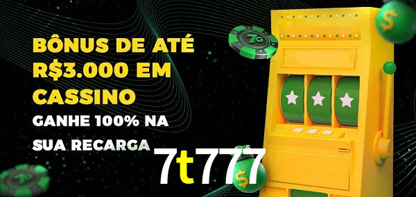 7t777 melhor bônus de depósito