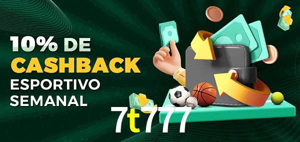 10% de bônus de cashback na 7t777